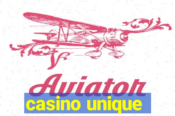 casino unique