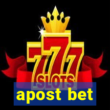 apost bet