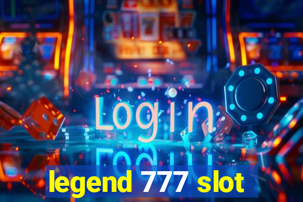 legend 777 slot