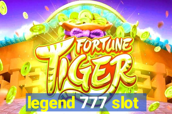 legend 777 slot