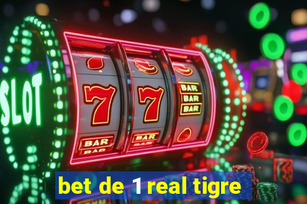 bet de 1 real tigre