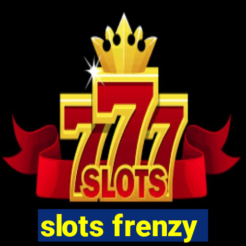 slots frenzy