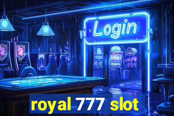 royal 777 slot