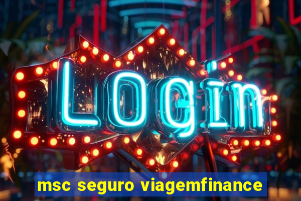 msc seguro viagemfinance