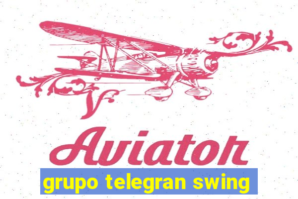 grupo telegran swing