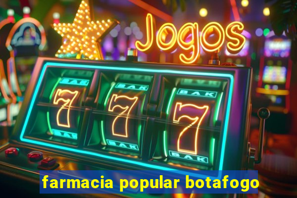 farmacia popular botafogo