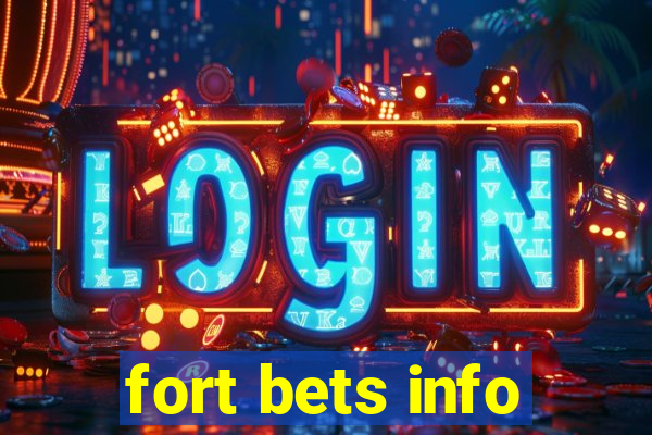 fort bets info