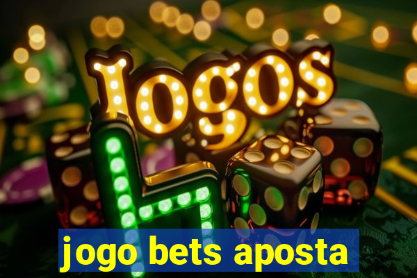 jogo bets aposta