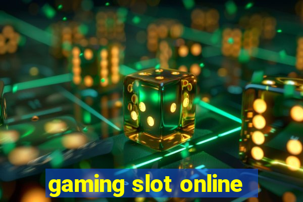 gaming slot online