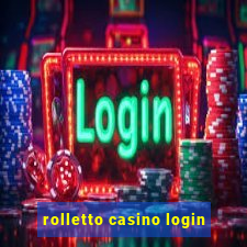 rolletto casino login