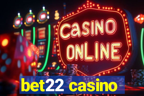 bet22 casino