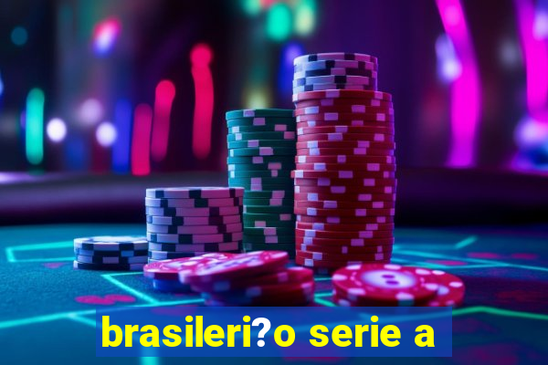 brasileri?o serie a