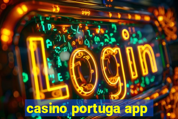 casino portuga app