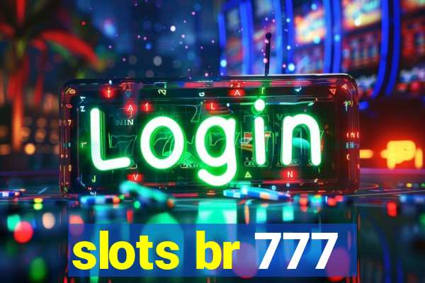 slots br 777