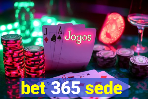 bet 365 sede