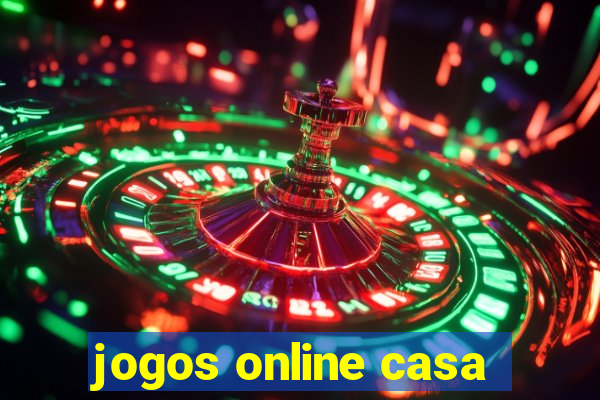 jogos online casa