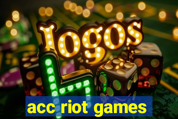 acc riot games