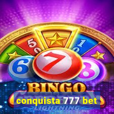 conquista 777 bet