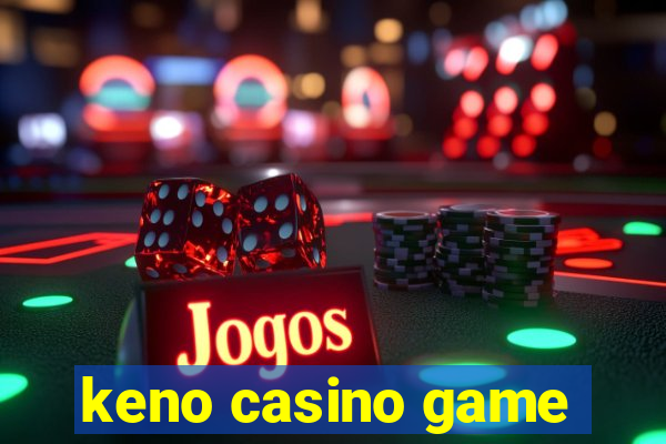 keno casino game