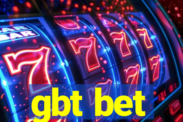 gbt bet