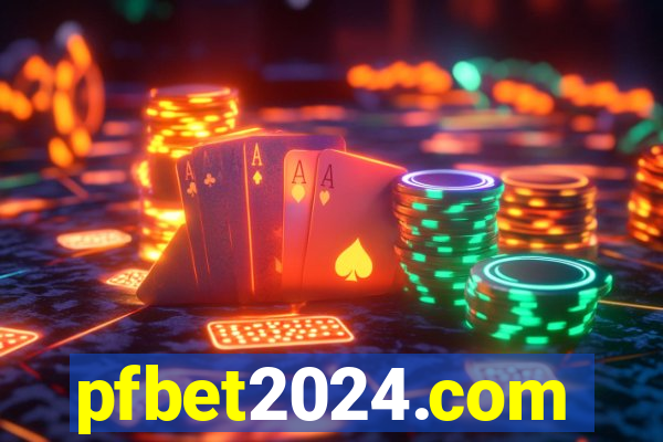 pfbet2024.com