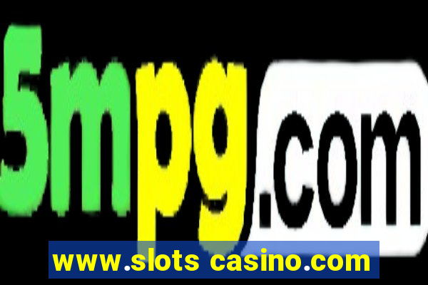 www.slots casino.com