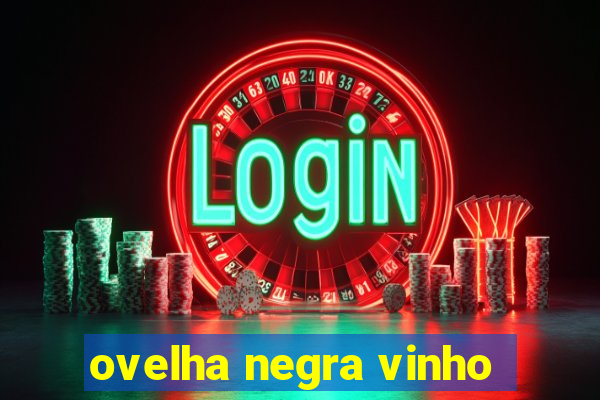 ovelha negra vinho