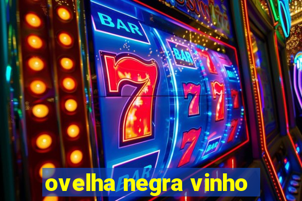 ovelha negra vinho