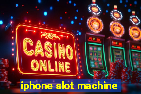 iphone slot machine