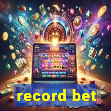 record bet