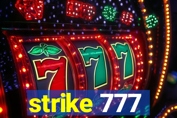 strike 777