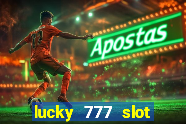 lucky 777 slot jili pagcor