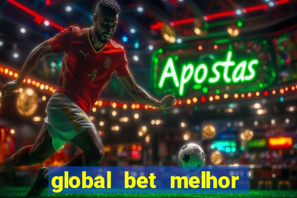 global bet melhor horário para jogar