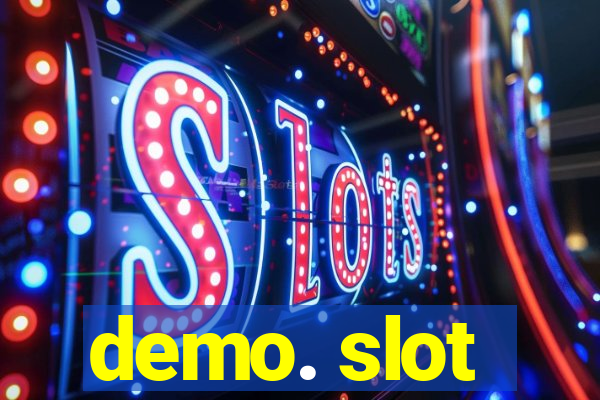 demo. slot