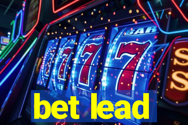 bet lead