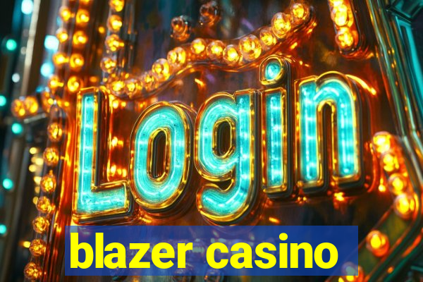 blazer casino