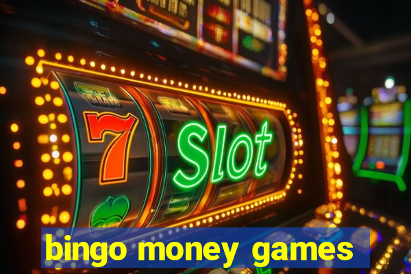 bingo money games