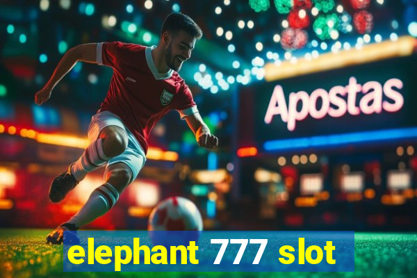 elephant 777 slot