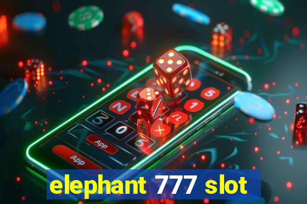 elephant 777 slot