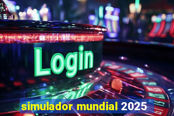 simulador mundial 2025