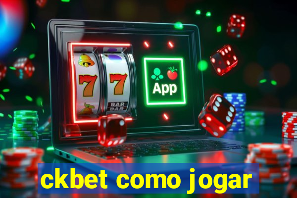 ckbet como jogar