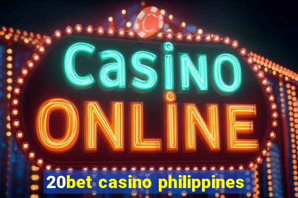 20bet casino philippines