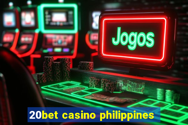 20bet casino philippines