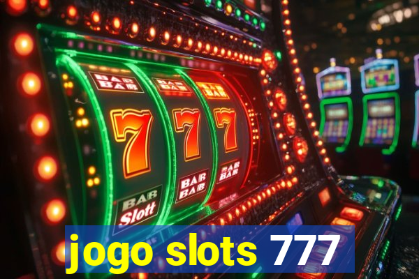 jogo slots 777