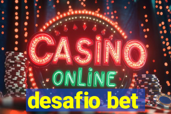 desafio bet