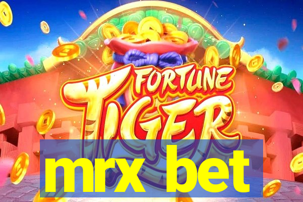 mrx bet