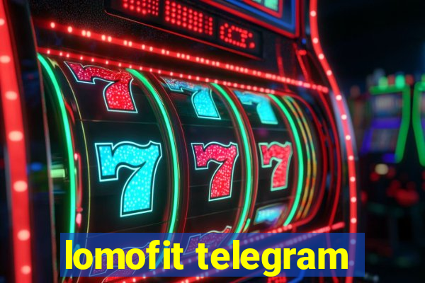 lomofit telegram