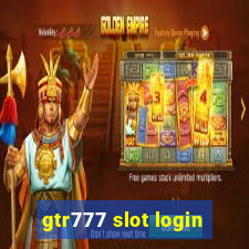 gtr777 slot login