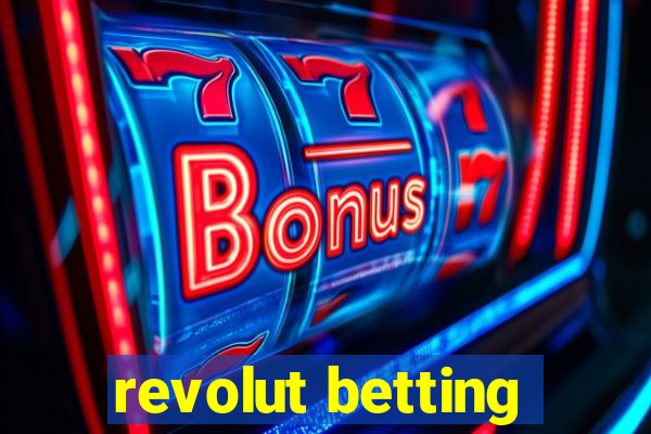 revolut betting