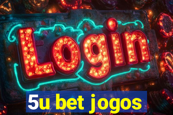 5u bet jogos